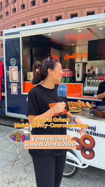 Oriental Food Truck au Festival Orient de la mairie d'Évry-Courcouronnes